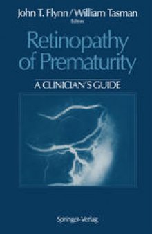 Retinopathy of Prematurity: A Clinician’s Guide