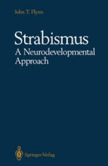 Strabismus A Neurodevelopmental Approach: Nature’s Experiment