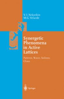 Synergetic Phenomena in Active Lattices: Patterns, Waves, Solitons, Chaos