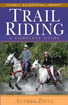 Trail Riding: A Complete Guide (Howell Equestrian Library)