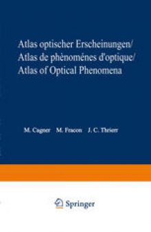 Atlas optischer Erscheinungen / Atlas de phénomènes d’optique / Atlas of optical phenomena