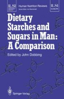 Dietary Starches and Sugars in Man: A Comparison