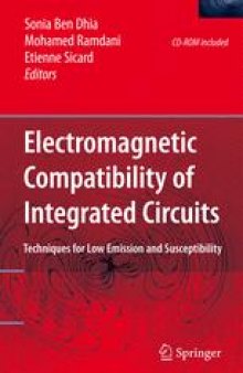 Electromagnetic Compatibility of Integrated Circuits: Techniques for low emission and susceptibility