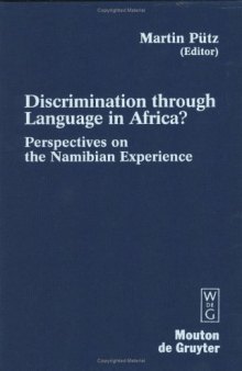 Discrimination Through Language in Africa?: Perspectives on the Namibian Experience