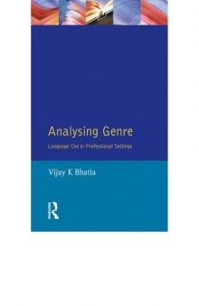 Analysing Genre: Language Use in Professional Settings