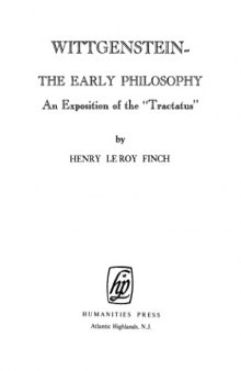 Wittgenstein: the Early Philosophy, an Exposition of the "Tractatus"