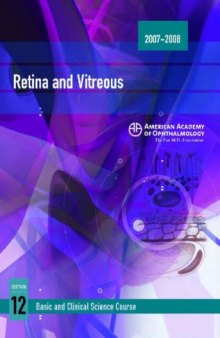 2007-2008 Basic and Clinical Science Course Section 12: Retina and Vitreous
