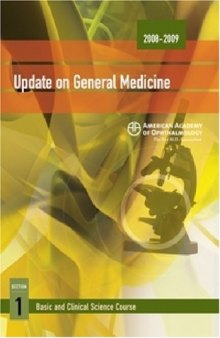 2008-2009 Basic and Clinical Science Course: Section 1: Update on General Medicine (Basic and Clinical Science Course 2008-2009)  