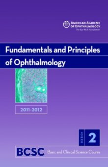 2011-2012 Basic and Clinical Science Course, Section 2: Fundamentals and Principles of Ophthalmology (Basic & Clinical Science Course)  