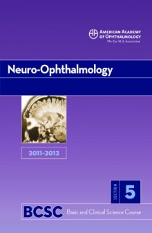 2011-2012 Basic and Clinical Science Course, Section 5: Neuro-Ophthalmology (Basic & Clinical Science Course)  