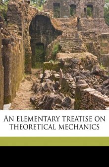 An elementary treatise on theoretical mechanics