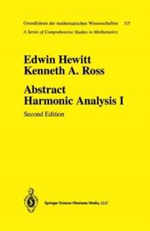 Abstract harmonic analysis, v.1. Structure of topological groups. Integration theory