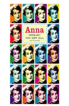 Anna: Het leven van Annie M.G. Schmidt