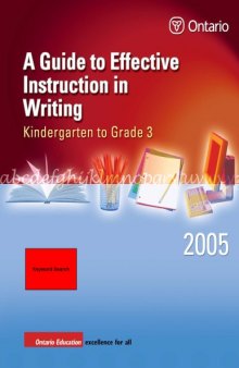 A guide to effective instruction in writing, kindergarten to grade 3