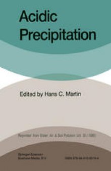 Acidic Precipitation: Proceedings of the International Symposium on Acidic Precipitation Muskoka, Ontario, September 15–20, 1985