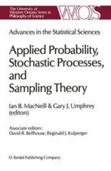 Advances in the Statistical Sciences: Applied Probability, Stochastic Processes, and Sampling Theory: Volume I of the Festschrift in Honor of Professor V.M. Joshi’s 70th Birthday