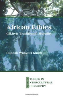 African Ethics: Gĩkũyũ Traditional Morality  