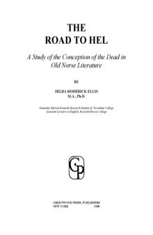 The Road to Hel. A Study of the Conception of the Dead in Old Norse Literature