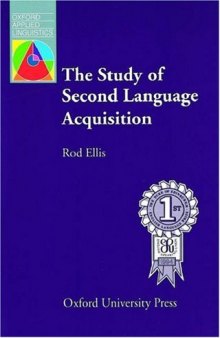 The Study of Second Language Acquisition (Oxford Applied Linguistics)  