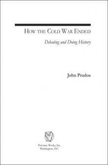 How the Cold War Ended: Debating and Doing History