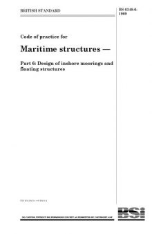 BS 6349-6-1989 Code of practice for Maritime structures — Part 6: Design of inshore moorings and floating structures