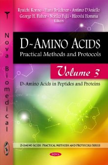 D-Amino Acids: Practical Methods and Protocols: D-amino Acids in Peptides and Proteins, Vol 3 (D-Amino Acids: Practical Methods and Protocols Series)