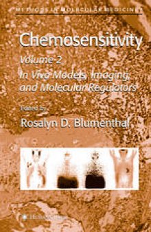 Chemosensitivity: Volume II: In VIVO Models, Imaging, and Molecular Regulators