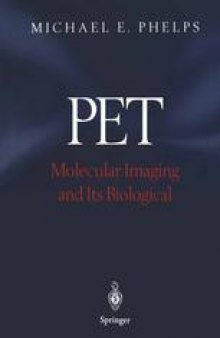PET: Molecular Imaging and Its Biological Applications