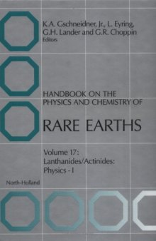 Handbook on the Physics and Chemistry of Rare Earths. Lanthanides/Actinides: Physics 