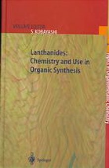 Lanthanides - Chemistry and use in Organic Synthesis Vol 2