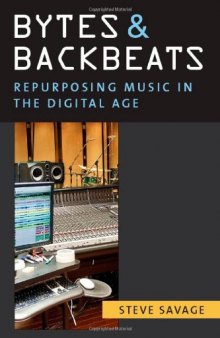 Bytes and Backbeats: Repurposing Music in the Digital Age  