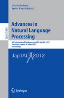 Advances in Natural Language Processing: 8th International Conference on NLP, JapTAL 2012, Kanazawa, Japan, October 22-24, 2012. Proceedings