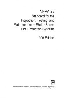 NFPA 25 Standard for the Inspection, Testing, and Maintenance of Water-Based Fire Protection Systems (1998 edition)