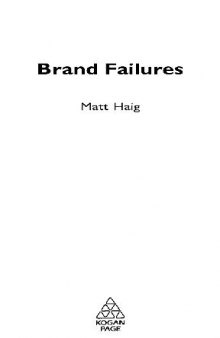 Brand Failures The Truth About The 100 Biggest Branding Mistakes Of All Time