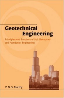 Geotechnical Engineering: Principles and Practices of Soil Mechanics and Foundation Engineering (Civil and Environmental Engineering)