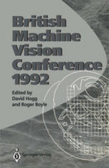 BMVC92: Proceedings of the British Machine Vision Conference, organised by the British Machine Vision Association 22–24 September 1992 Leeds