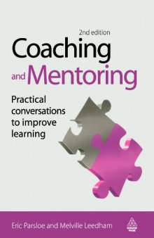 Coaching and Mentoring: Practical Conversations to Improve Learning