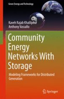 Community Energy Networks With Storage: Modeling Frameworks for Distributed Generation