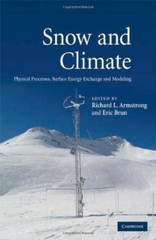 Snow and Climate Physical Processes Surface Energy Exchange and Modeling