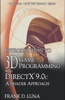 Introduction to 3D Game Programming with Direct X 9.0c: A Shader Approach (Wordware Game and Graphics Library)