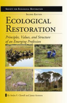Ecological restoration: principles, values, and structure of an emerging profession