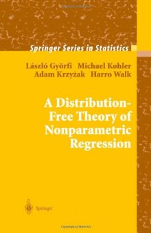 A Distribution-free Theory of Nonparametric Regression