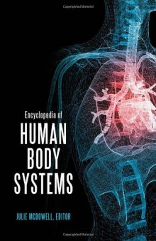 Encyclopedia of Human Body Systems  2 volumes 