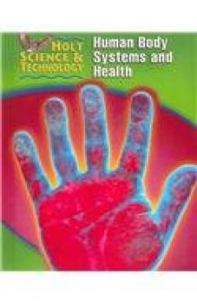 Holt Science and Technology: Human Body Systems and Health Short Course D (Holt Science & Technology Modules 2005)  
