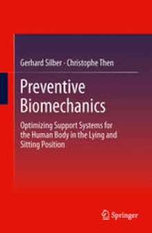 Preventive Biomechanics: Optimizing Support Systems for the Human Body in the Lying and Sitting Position