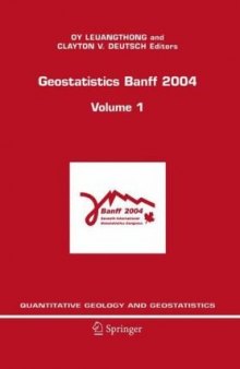 Geostatistics Banff 2004 (Quantitative Geology and Geostatistics)