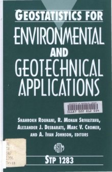 Geostatistics for Environmental and Geotechnical Applications (Astm Special Technical Publication   Stp)