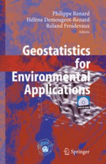 Geostatistics for Environmental Applications: Proceedings of the Fifth European Conference on Geostatistics for Environmental Applications