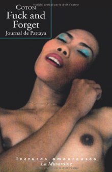 Fuck and Forget: Journal de Pattaya