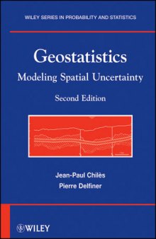 Geostatistics: Modeling Spatial Uncertainty, Second Edition